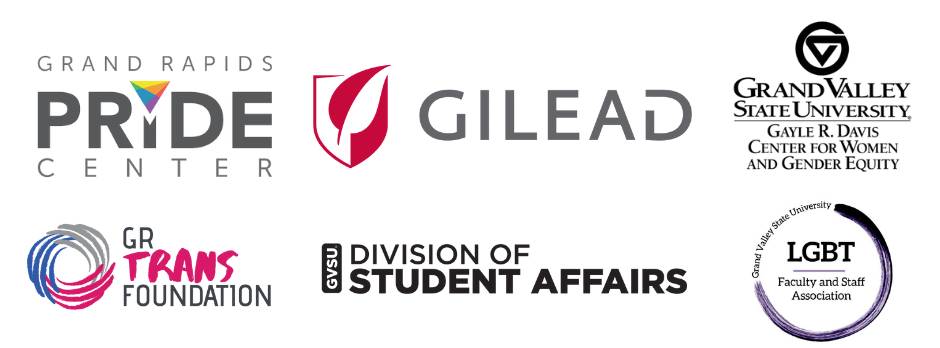 Logos of GR Pride Center, GR Trans Foundation, Gilead, the GVSU Center for Women and Gender Equity, GVSU Division of Student Affairs, GVSU Faculty Staff Association